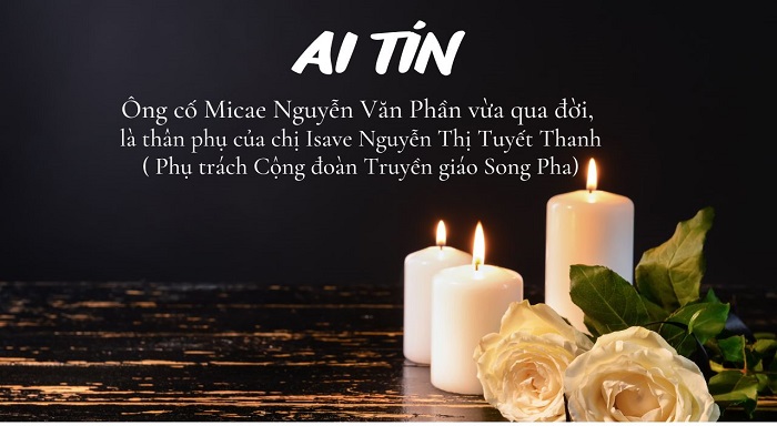 Ông cố Micae Nguyễn Văn Phần , thân phụ của chị Isave Nguyễn Thị Tuyết Thanh vừa qua đời