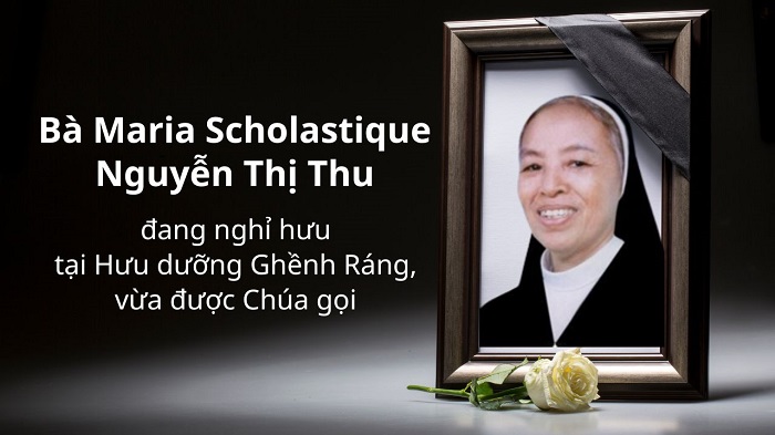 Bà Maria Scholastique Nguyễn Thị Thu, đang nghỉ hưu tại Hưu dưỡng Ghềnh Ráng, vừa được Chúa gọi