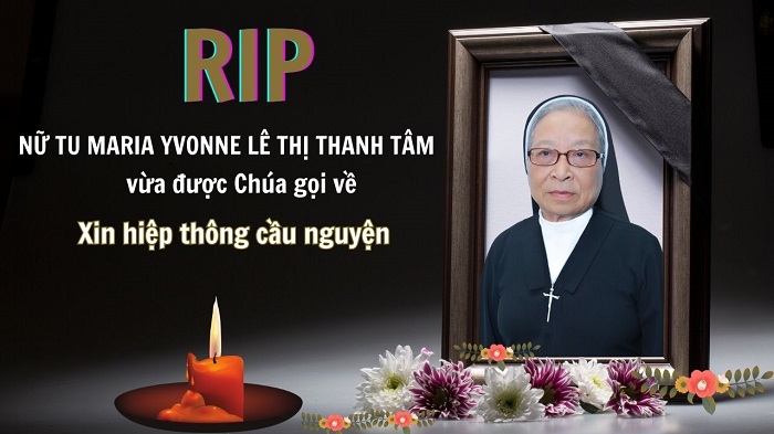Bà Maria Yvonne Lê Thị Thanh Tâm vừa được Chúa gọi về