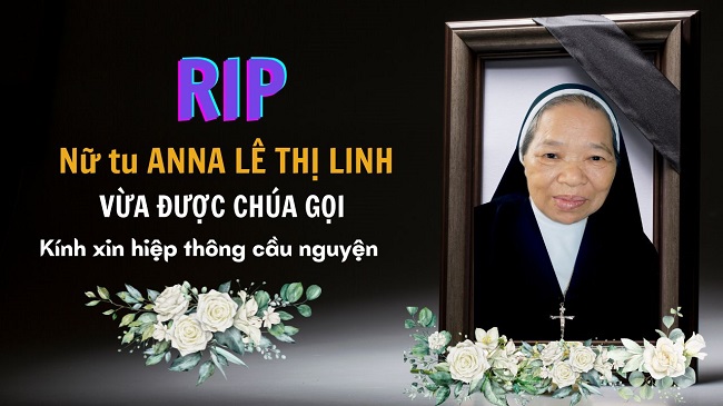 Nữ tu Anna Lê Thị Linh vừa được Chúa gọi