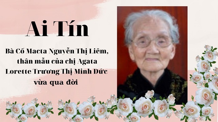 Bà Cố Macta Nguyễn Thị Liêm, thân mẫu của chị Agata Lorette Trương Thị Minh Đức vừa qua đời