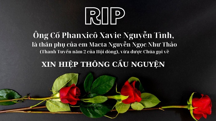Ông Cố Phanxicô Xavie Nguyễn Tình, là thân phụ của em Macta Nguyễn Ngọc Như Thảo (Thanh Tuyển năm 2), vừa được Chúa gọi về