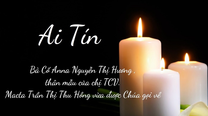 Bà Cố Anna Nguyễn Thị Hương , thân mẫu của chị TCV. Macta Trần Thị Thu Hồng vừa được Chúa gọi về