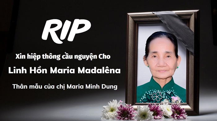 Bà Cố Maria Madalêna Nguyễn Thị Nở, là thân mẫu của chị Maria Nguyễn Thị Minh Dung vừa được Chúa gọi về