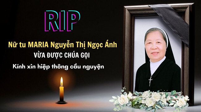 Nữ tu Maria Nguyễn Thị Ngọc Ánh vừa được Chúa gọi