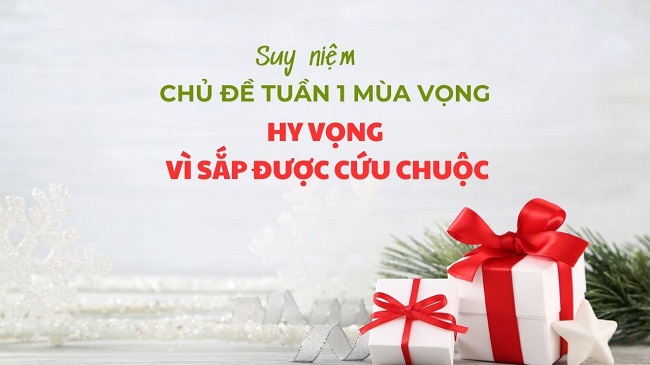 Suy niệm chủ đề tuần 1 Mùa Vọng C