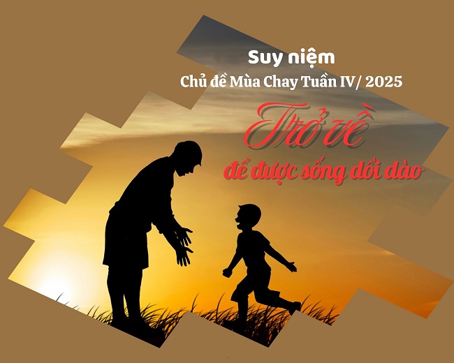 Suy niệm Chủ đề Mùa Chay Tuần 4 – 2025