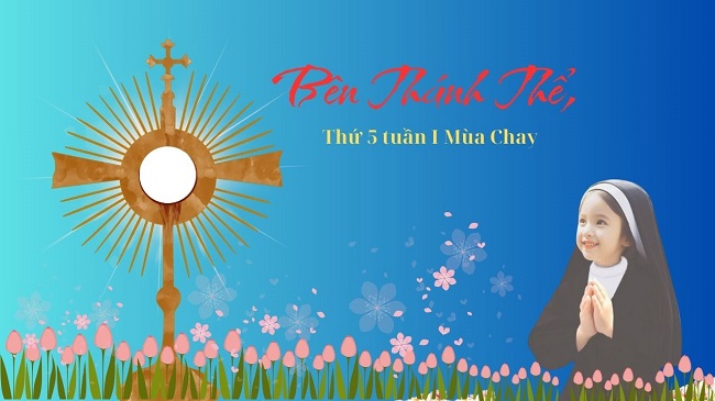 Bên Thánh Thể, Thứ 5 sau Chúa Nhật 1 Mùa Chay